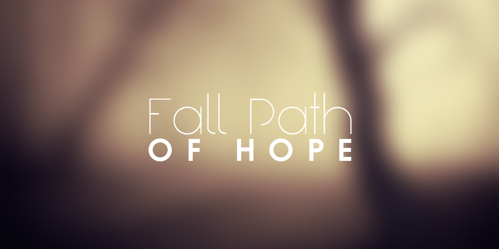 Fall Path of Hope